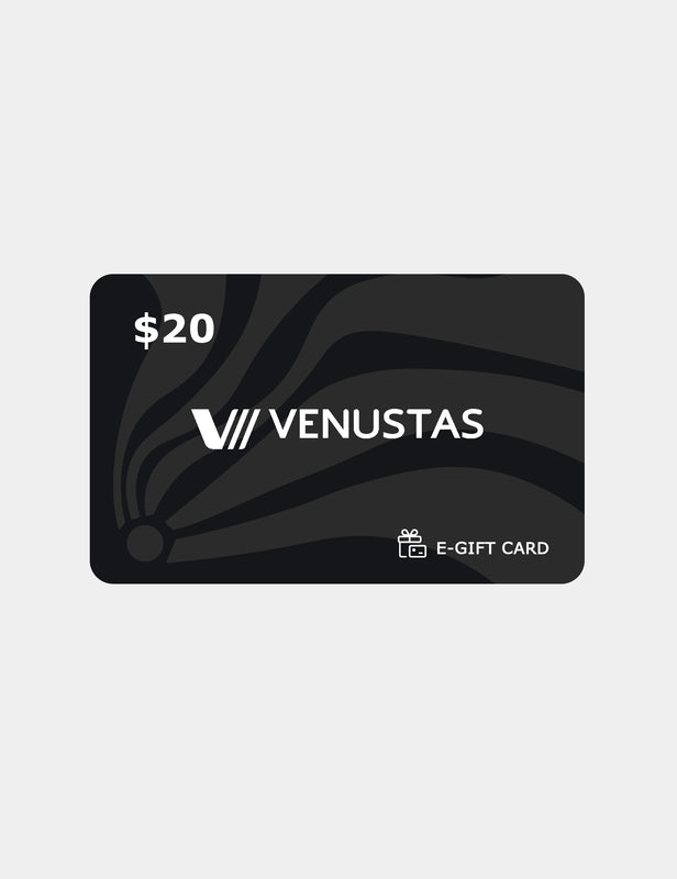 $20 Venustas E-Gift Card (will be sent within one week) / Exclusive for orders over $200